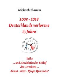 Produktbild: 2005 - 2018: Deutschlands verlorene 13 Jahre