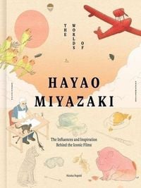 Produktbild: The Worlds of Hayao Miyazaki