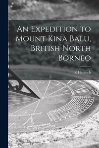 Produktbild: An Expedition to Mount Kina Balu, British North Borneo