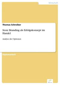 Produktbild: Store Branding als Erfolgskonzept im Handel