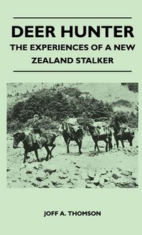 Produktbild: Deer Hunter - The Experiences Of A New Zealand Stalker