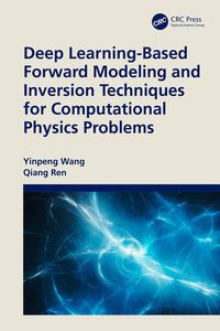 Produktbild: Deep Learning-Based Forward Modeling and Inversion Techniques for Computational Physics Problems
