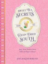 Produktbild: Sweet Tea Secrets from the Deep-Fried South
