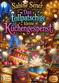 Produktbild: Das tollpatschige kleine K&uuml;chengespenst