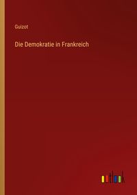Produktbild: Die Demokratie in Frankreich