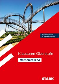 Produktbild: STARK Mathematik eA Oberstufe - Klausuren Gymnasium