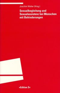 Produktbild: Sexualbegleitung und Sexualassistenz bei Menschen mit Behinderungen