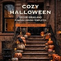 Produktbild: COZY HALLOWEEN - Decor Ideas and Pumpkin Carving Templates
