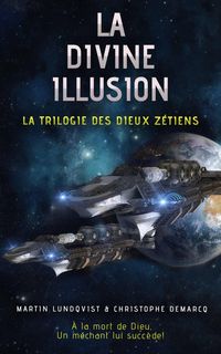 Produktbild: La Divine Illusion (La trilogie des Dieux Z&eacute;tiens, #1)