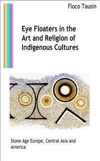 Produktbild: Eye Floaters in the Art and Religion of Indigenous Cultures