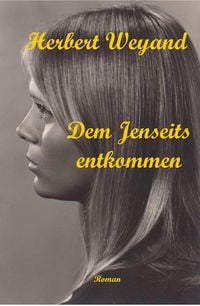 Produktbild: Dem Jenseits entkommen