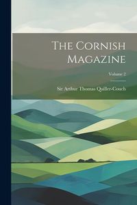Produktbild: The Cornish Magazine; Volume 2