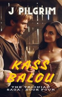 Produktbild: Kass Balou (The Trionian Saga, #4)
