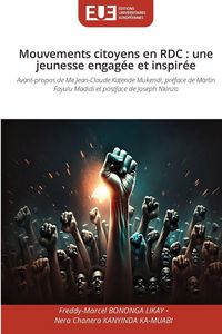 Produktbild: Mouvements citoyens en RDC : une jeunesse engag&eacute;e et inspir&eacute;e