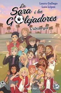 Produktbild: L'&uacute;ltim gol : La Sara i les Golejadores 6