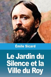 Produktbild: Le Jardin du Silence et la Ville du Roy