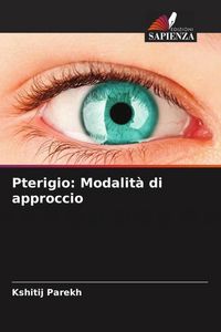 Produktbild: Pterigio: Modalit&agrave; di approccio
