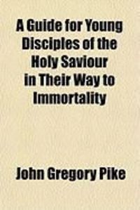 Produktbild: A Guide for Young Disciples of the Holy Saviour in Their Way to Immortality