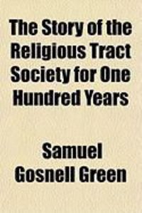 Produktbild: The Story of the Religious Tract Society for One Hundred Years