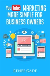 Produktbild: YouTube Marketing Made Simple For Business Owners