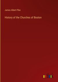 Produktbild: History of the Churches of Boston