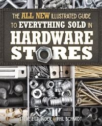 Produktbild: All New Illustrated Guide to Everything Sold in Hardware Stores
