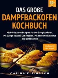 Produktbild: Das gro&szlig;e Dampfbackofen Kochbuch
