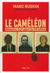 Produktbild: Le cam&eacute;l&eacute;on : m&eacute;moire d'un agent du FBI infiltr&eacute;