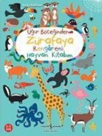 Produktbild: Ugur B&ouml;ceginden Z&uuml;rafaya Rengarenk Hayvan Kitabim