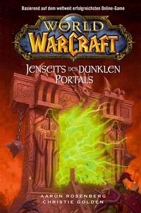 Bild vom Artikel World of Warcraft: Jenseits des dunklen Portals vom Autor Christie Golden