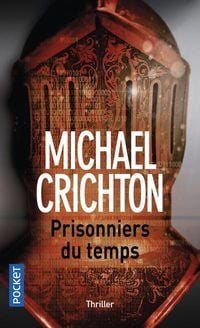Bild vom Artikel Prisonniers Du Temps vom Autor Michael Crichton