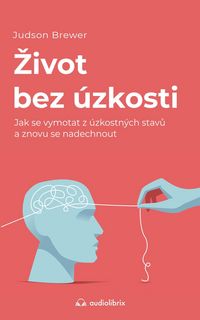 Produktbild: Zivot bez &uacute;zkosti