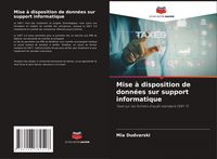 Produktbild: Dudvarski, M: Mise &agrave; disposition de donn&eacute;es sur support info