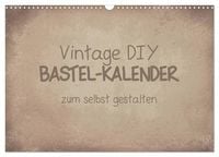 Produktbild: Vintage DIY Bastel-Kalender (Wandkalender 2027 DIN A3 quer), CALVENDO Monatskalender