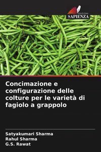 Produktbild: Concimazione e configurazione delle colture per le variet&agrave; di fagiolo a grappolo