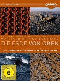 Produktbild: Die Erde von Oben Teil 5 - Green is Universal: Einsatz f&uuml;r die Umwelt/Konsumgesellschaft [2 DVDs]