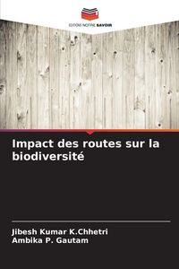 Produktbild: Impact des routes sur la biodiversit&eacute;