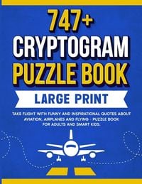 Produktbild: 747+ Cryptogram Puzzles Large Print