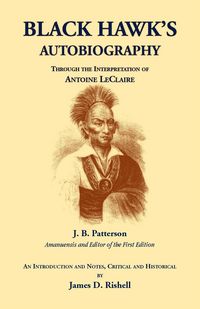Produktbild: Black Hawk's Autobiography Through the Interpretation of Antoine LeClaire