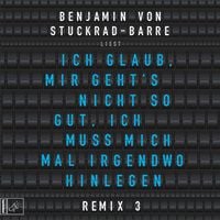 Produktbild: Ich glaub, mir geht's nicht so gut, ich muss mich mal irgendwo hinlegen