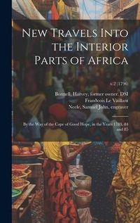 Produktbild: New Travels Into the Interior Parts of Africa: by the Way of the Cape of Good Hope, in the Years 1783, 84 and 85; v.2 (1796)