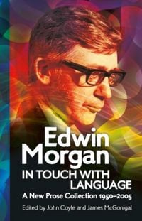 Produktbild: Edwin Morgan: In Touch With Language