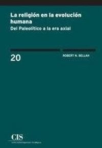 Produktbild: La religi&oacute;n en la evoluci&oacute;n humana : del Paleol&iacute;tico a la era axial