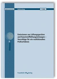 Bild vom Artikel Emissionen aus Lüftungsgeräten und Kunststofflüftungsleitungen - Vorschläge für ein realitätsnahes Prüfverfahren. vom Autor Christian Scherer