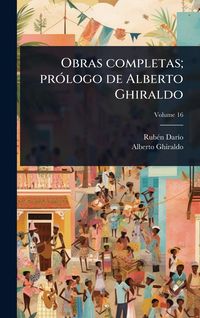Produktbild: Obras completas; pr&Atilde;3logo de Alberto Ghiraldo