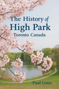 Produktbild: The History of High Park Toronto Canada