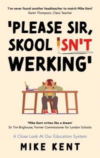 Produktbild: Kent, M: Please Sir, Skool Isn't Werking'