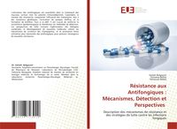 Produktbild: R&eacute;sistance aux Antifongiques : M&eacute;canismes, D&eacute;tection et Perspectives
