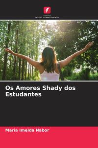 Produktbild: Os Amores Shady dos Estudantes