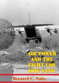 Produktbild: Air Power And The Fight For Khe Sanh [Illustrated Edition]
